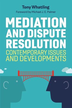 Mediation and Dispute Resolution (eBook, ePUB) - Whatling, Tony; Palmer, Tony Whatling. Foreword by Michael J. E.