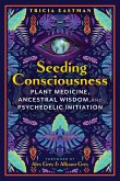 Seeding Consciousness (eBook, ePUB)