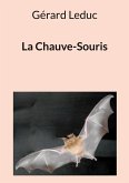La Chauve-Souris (eBook, ePUB) La Chauve-Souris (eBook, ePUB)