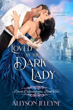 Loved by the Dark Lady (Dark Destinations, #2) (eBook, ePUB) - Jeleyne, Allyson