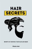 Hair Secrets: Benefits of Growing Your Hair and Beard (eBook, ePUB)