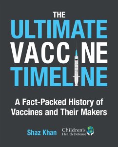 The Ultimate Vaccine Timeline (eBook, ePUB) - Khan, Shaz