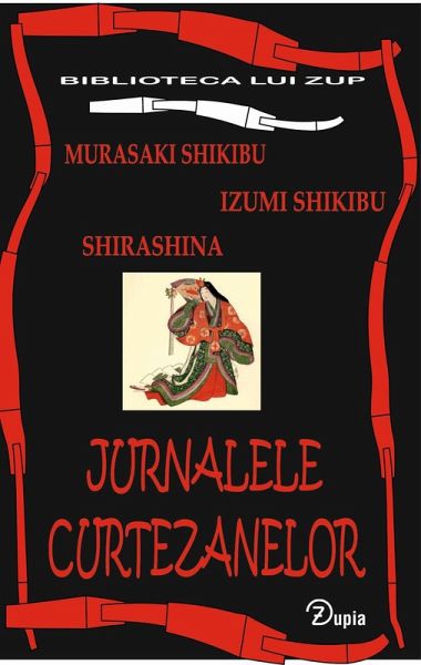 Jurnalele curtezanelor (Biblioteca lui Zup, #2) (eBook, ePUB) Jurnalele curtezanelor (Biblioteca lui Zup, #2) (eBook, ePUB)