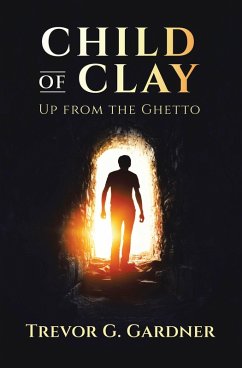 CHILD OF CLAY (eBook, ePUB) - Gardner, Trevor G.