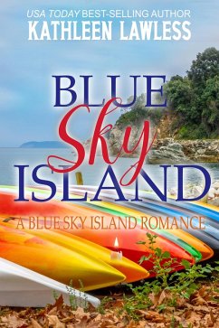 Blue Sky Island (Blue Sky Island Romance) (eBook, ePUB) - Lawless, Kathleen