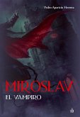 Miroslav, el vampiro (eBook, ePUB)