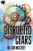 Disrupted Gears (War of the Ravens, #2) (eBook, ePUB)
