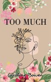 Too Much (eBook, ePUB)