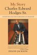 My Story Charles Edward Hodges Sr.... - Bild 1