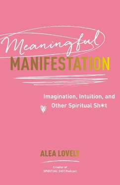 Meaningful Manifestation (eBook, ePUB) - Lovely, Alea