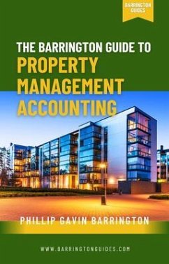 The Barrington Guide to Property Management Accounting (eBook, ePUB) - Barrington, Phillip Gavin
