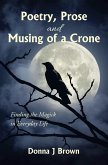 Poetry, Prose and Musing of a Crone (eBook, ePUB)