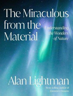 The Miraculous from the Material (eBook, ePUB) - Lightman, Alan