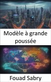 Modèle à grande poussée (eBook, ePUB)