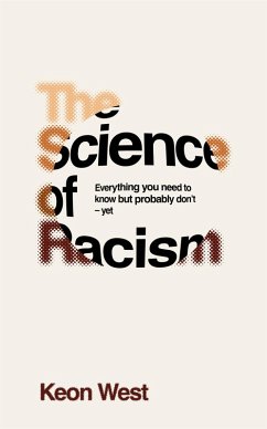 The Science of Racism (eBook, ePUB) - West, Keon