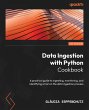 Data Ingestion with Python Cookbook... - Bild 1