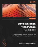 Data Ingestion with Python Cookbook (eBook, ePUB)