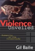 Violence Unveiled (eBook, ePUB)