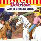 Bibi and Tina, Alex at Boarding School (MP3-Download)