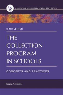 The Collection Program in Schools (eBook, PDF) - Mardis, Marcia A.