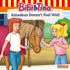 Bibi and Tina, Amadeus doesn't feel well (MP3-Download) - Tiehm, Ulf