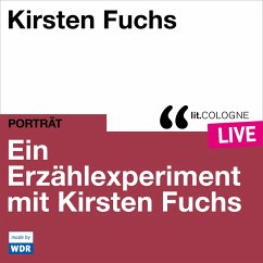 Ein Erzählexperiment mit Kirsten Fuchs (MP3-Download) - Fuchs, Kirsten