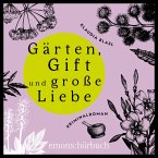 Gärten, Gift und große Liebe (MP3-Download)