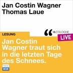 Jan Costin Wagner traut sich in die letzten Tage des Schnees. (MP3-Download)