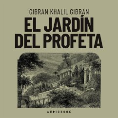 El jardín del profeta (MP3-Download) - Gibran, Gibran Khalil