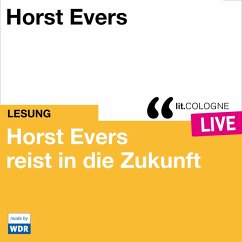 Horst Evers reist in die Zukunft (MP3-Download) - Evers, Horst