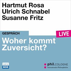 Woher kommt Zuversicht? (MP3-Download) - Rosa, Hartmut; Schnabel, Ulrich