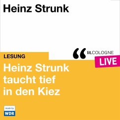 Heinz Strunk taucht tief in den Kiez (MP3-Download) - Strunk, Heinz