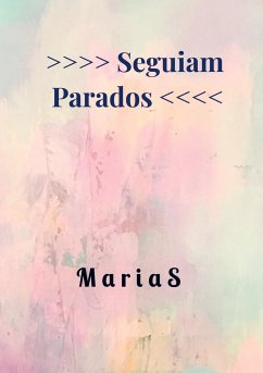 Seguiam Parados - Virgínia Saavedra, MariaS