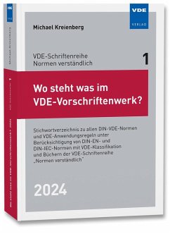 Wo steht was im VDE-Vorschriftenwerk? 2024 - Kreienberg, Michael