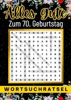 Cover Alles Gute zum 70. Geburtstag - Wortsuchrätsel   70 geburtstagsgeschenk mann frau   70 geschenke für männer, frauen, fre