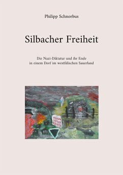 Silbacher Freiheit - Schnorbus, Philipp