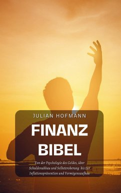 Die Finanzbibel - Julian Hofmann