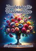 Zauberhafte Vasenwelten