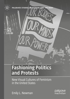 Fashioning Politics and Protests - Newman, Emily L.