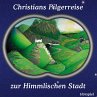 Christians Pilgerreise zur Himmlischen... - Bild 1