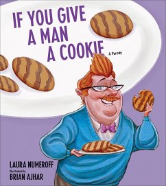 If You Give a Man a Cookie (eBook, ePUB) - Numeroff, Laura Joffe