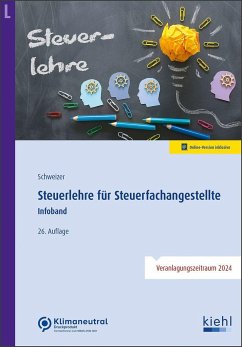 Steuerlehre für Steuerfachangestellte - Schweizer, Reinhard