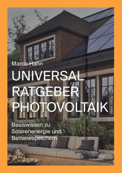Universal Ratgeber Photovoltaik (eBook, ePUB) - Hahn, Marco
