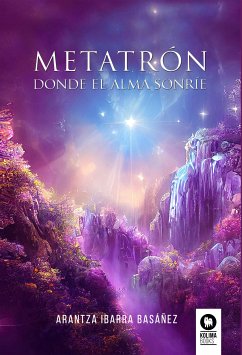 Metatrón. Donde el alma sonríe (eBook, ePUB) - Ibarra Basáñez, Arantza