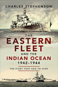 Cover The Eastern Fleet and the Indian Ocean, 1942-1944 (eBook, ePUB)