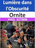 Ornite : Lumière dans l'Obscurité (eBook, ePUB) Ornite : Lumière dans l'Obscurité (eBook, ePUB)
