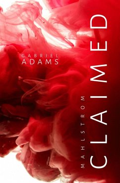 Claimed. Mahlstrom (eBook, ePUB) Cover Claimed. Mahlstrom (eBook, ePUB)