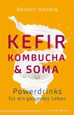 Kefir, Kombucha & Soma (eBook, ePUB)