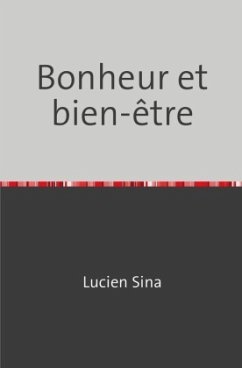 Bonheur et bien-être - Sina, Lucien