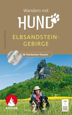 Wandern mit Hund Elbsandsteingebirge - Rößner, Franziska